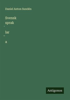 Svensk sprak¿lar¿a - Sundén, Daniel Anton