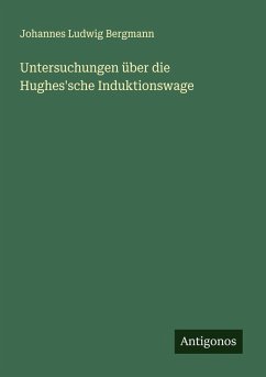 Cover Untersuchungen über die Hughes'sche Induktionswage