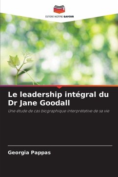 Cover Le leadership intégral du Dr Jane Goodall