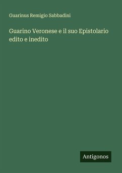Cover Guarino Veronese e il suo Epistolario edito e inedito