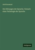Die Störungen der Sprache. Versuch einer Pathologie der Sprache
