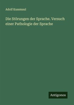 Cover Die Störungen der Sprache. Versuch einer Pathologie der Sprache