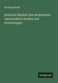 Deutsche Künstler des neunzehnten Jahrhunderts: Studien und Erinnerungen Deutsche Künstler des neunzehnten Jahrhunderts: Studien und Erinnerungen