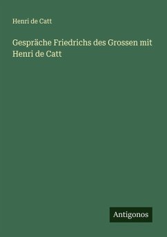 Cover Gespräche Friedrichs des Grossen mit Henri de Catt