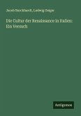 Die Cultur der Renaissance in Italien: Ein Versuch