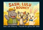 Sash, Lulu & Bouncy - Freunde fürs ganze Jahr 2026 Fotokalender DIN A4 Sash, Lulu & Bouncy - Freunde fürs ganze Jahr 2026 Fotokalender DIN A4