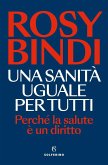 Una sanità uguale per tutti Una sanità uguale per tutti
