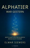 Alphatier war gestern Alphatier war gestern