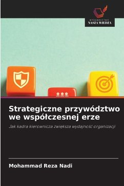 Strategiczne przywództwo we wspó¿czesnej erze Cover Strategiczne przywództwo we wspó¿czesnej erze