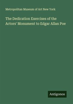 The Dedication Exercises of the Actors' Monument to Edgar Allan Poe - New York, Metropolitan Museum of Art