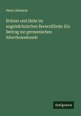 Brünne und Helm im angelsächsischen Beowulfliede: Ein Beitrag zur germanischen Alterthumskunde