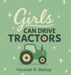 Girls Can Drive Tractors