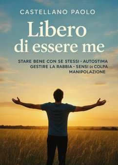 Libero di essere me - Castellano, Paolo