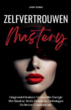 Zelfvertrouwen Mastery - Dorne, Avery Zelfvertrouwen Mastery - Dorne, Avery
