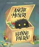 Anche i mostri hanno paura! Anche i mostri hanno paura!
