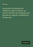 Verzeichnis von Werken und Aufsätzen, welche in älterer und neuerer Zeit über die Geschichte und Sprache der Zigeuner veröffentlicht worden sind Verzeichnis von Werken und Aufsätzen, welche in älterer und neuerer Zeit über die Geschichte und Sprache der Zigeuner veröffentlicht worden sind