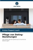Pflege von Dating-Beziehungen Pflege von Dating-Beziehungen