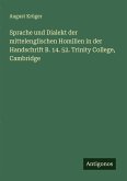 Sprache und Dialekt der mittelenglischen Homilien in der Handschrift B. 14. 52. Trinity College, Cambridge