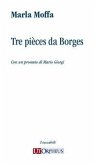 Tre pièces da Borges Tre pièces da Borges