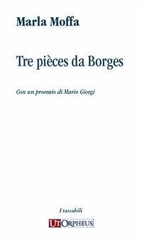 Tre pièces da Borges - Moffa, Marla
