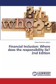 Financial Inclusion: Where does the responsibility lie? 2nd Edition