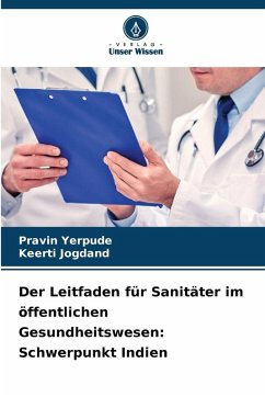 Cover Der Leitfaden für Sanitäter im öffentlichen Gesundheitswesen: Schwerpunkt Indien