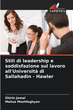 Stili di leadership e soddisfazione sul lavoro all'Università di Sallahadin - Hawler - Jamal, Shirin;Moshfeghyan, Mahsa