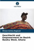 Geschlecht und Empowerment im Bezirk Bawku West, Ghana