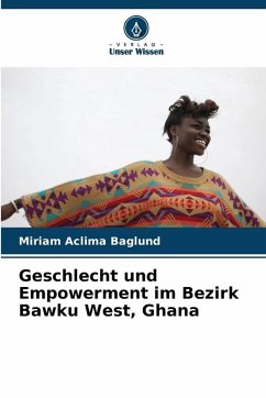Cover Geschlecht und Empowerment im Bezirk Bawku West, Ghana