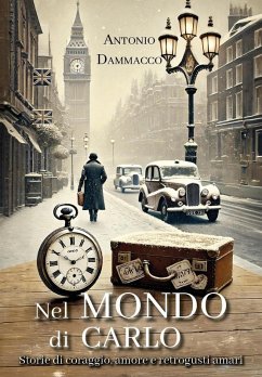 Cover Nel mondo di Carlo. Storie di coraggio, amore e retrogusti amari
