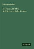 Edelweiss: Gedichte in niederösterreichischer Mundart