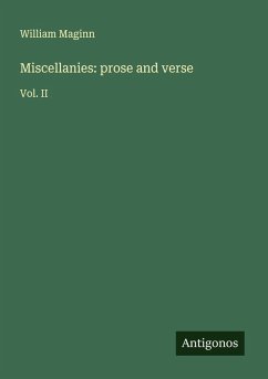 Miscellanies: prose and verse - Maginn, William
