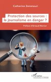 Protection des sources : le journalisme en danger ?