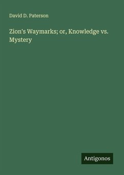 Cover Zion's Waymarks; or, Knowledge vs. Mystery