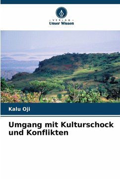 Umgang mit Kulturschock und Konflikten - Oji, Kalu Umgang mit Kulturschock und Konflikten - Oji, Kalu