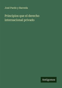 Principios que el derecho internacional privado - Barreda, José Pardo y