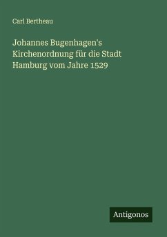 Cover Johannes Bugenhagen's Kirchenordnung für die Stadt Hamburg vom Jahre 1529