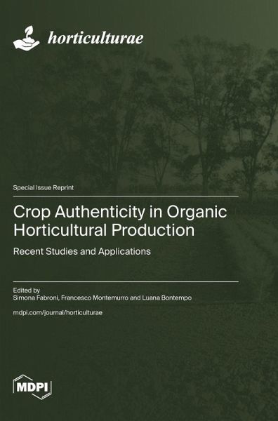 Crop Authenticity in Organic Horticultural Production Crop Authenticity in Organic Horticultural Production