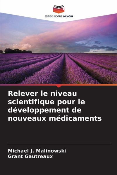 Relever le niveau scientifique pour le développement de nouveaux médicaments