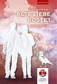 Alte Liebe rostet Alte Liebe rostet