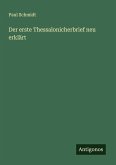 Der erste Thessalonicherbrief neu erklärt