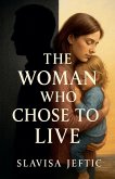 The Woman Who Chose To Live