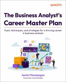 The Business Analyst's Career Master Plan (eBook, ePUB)