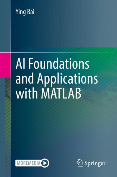 AI Foundations and Applications with MATLAB (eBook, PDF) AI Foundations and Applications with MATLAB (eBook, PDF)