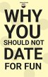 Why you should not date for fun (eBook,... - Bild 1