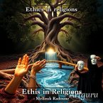 Ethics in Religions: Between the Noble Essence and Misuse (eBook, ePUB)