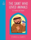The Saint who Loved Animals - St. Francis of Assisi (eBook, ePUB)