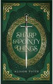 Sharp and Pointy Things (eBook, ePUB) Sharp and Pointy Things (eBook, ePUB)