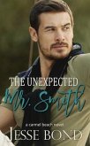 The Unexpected Mr. Smith (eBook, ePUB) The Unexpected Mr. Smith (eBook, ePUB)