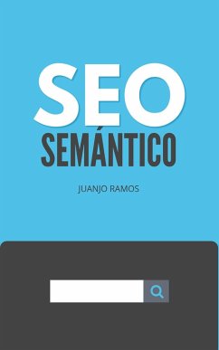 SEO semántico (eBook, ePUB) - Ramos, Juanjo